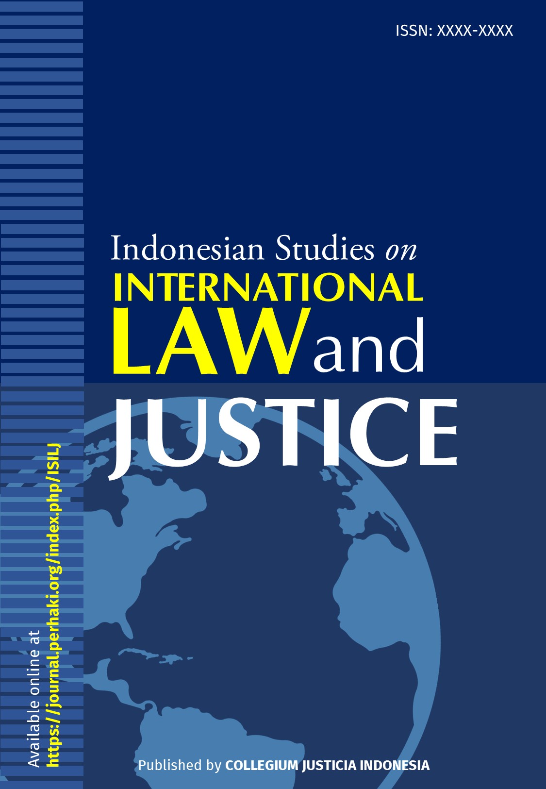 Indonesian Studies on International Law and Justice